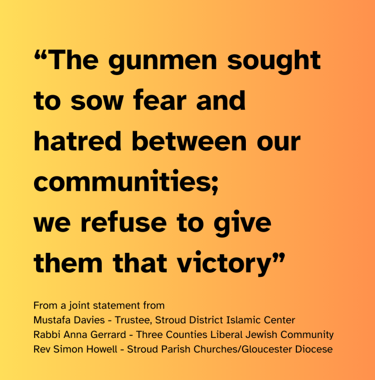 "The gunmen sought to sow fear and hatred between our communities; we refuse to give them that victory."