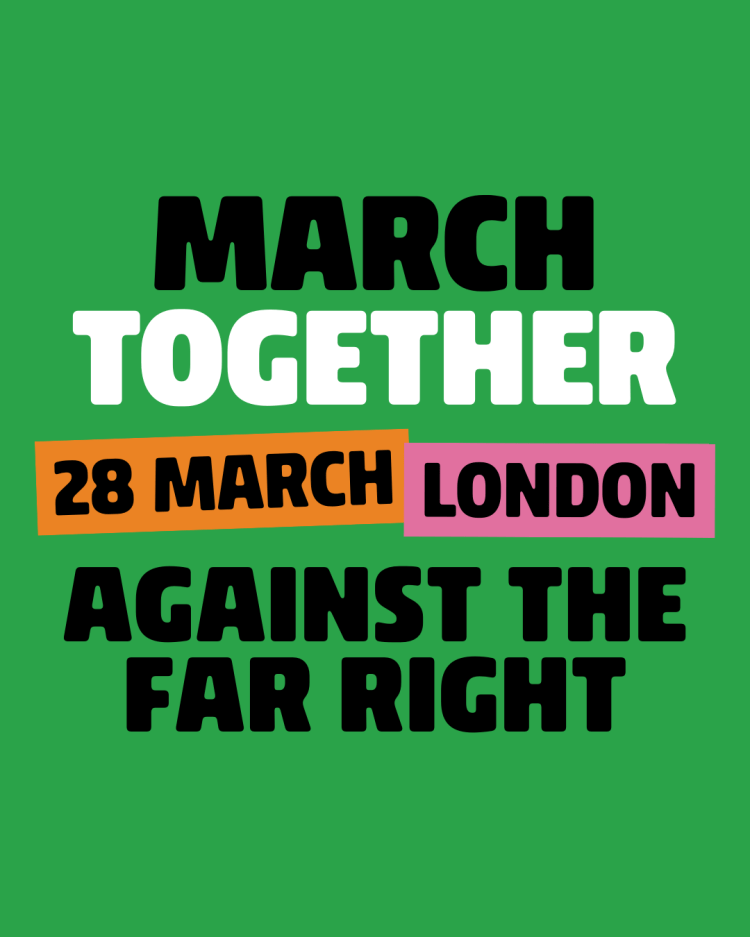 March Together against the Far Right 28th March London